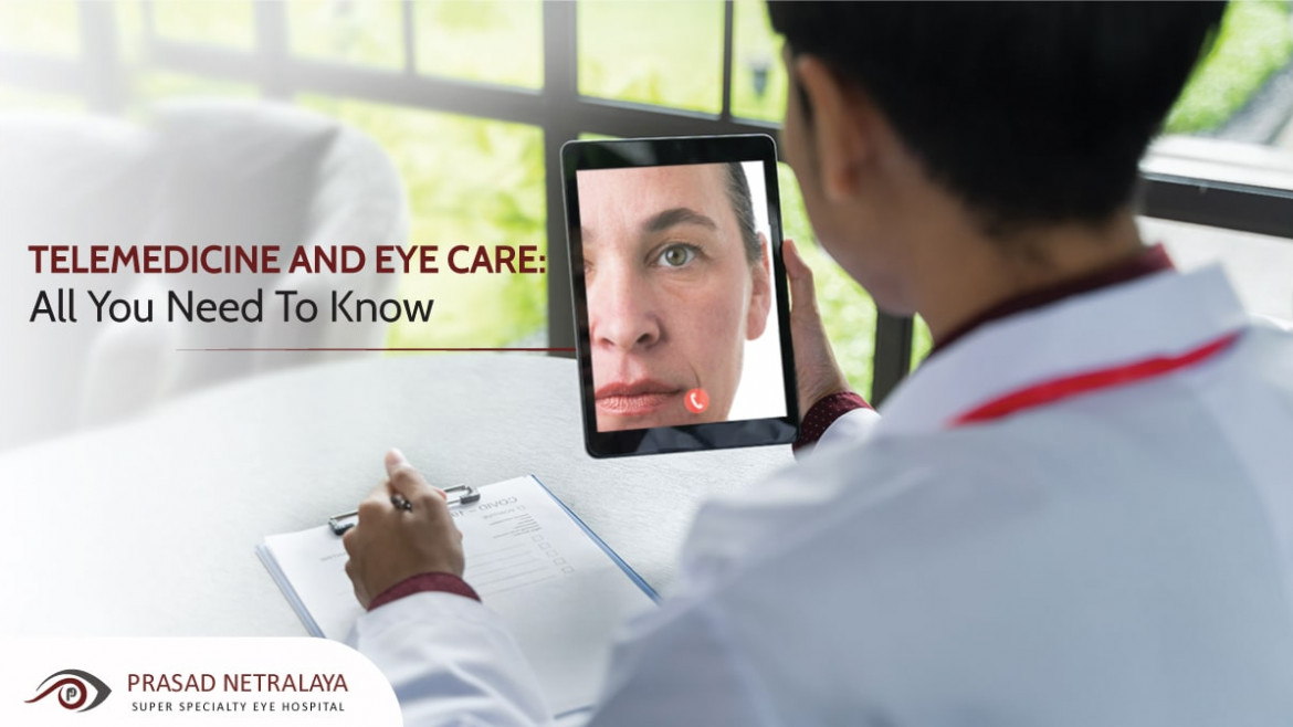 Telemedicine And Eye Care: All You Need To Know