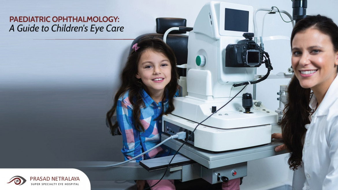 Paediatric Ophthalmology: A Guide to Children’s Eye Care