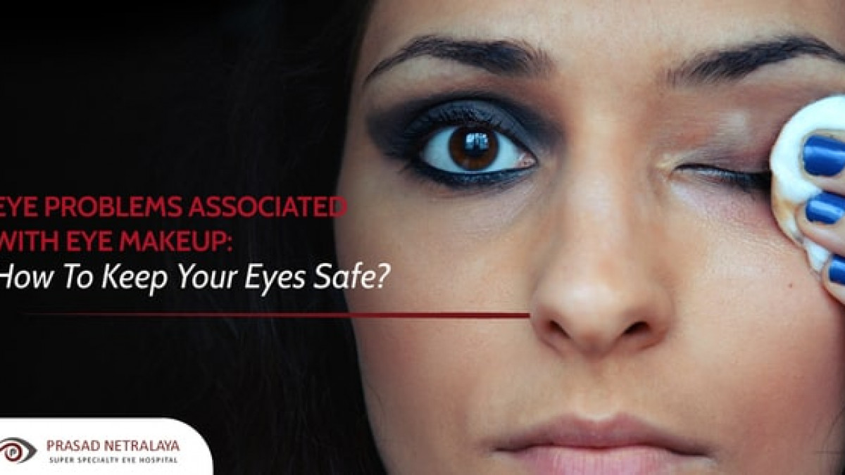 Eye Problems Associated With Eye Makeup | How To Keep Your Eyes Safe?