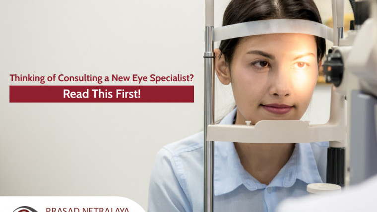 Thinking of Consulting a New Eye Specialist? Read This First!
