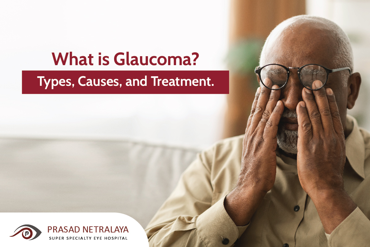 What are the Causes of Glaucoma? And More on its Types and Treatment