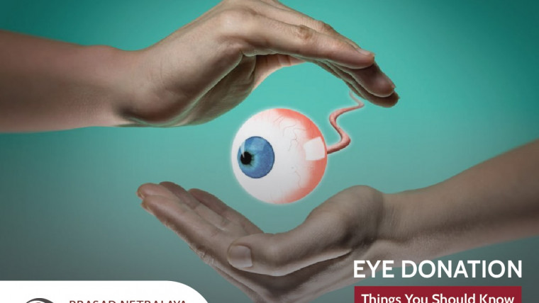 Eye Donation: Things You Should Know