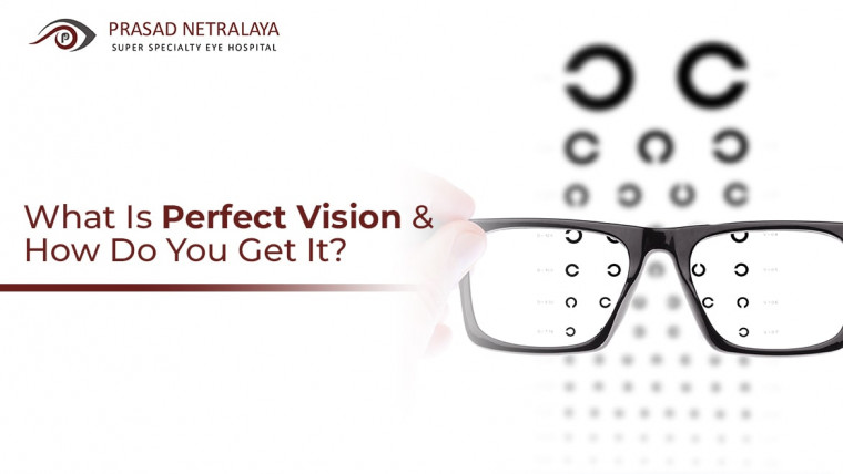 What Is Perfect Vision and How Do You Get It?