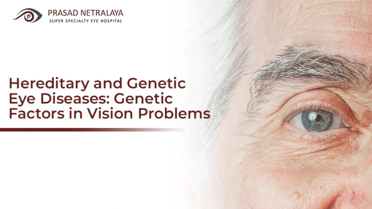 Hereditary and Genetic Eye Diseases: Genetic Factors in Vision Problems