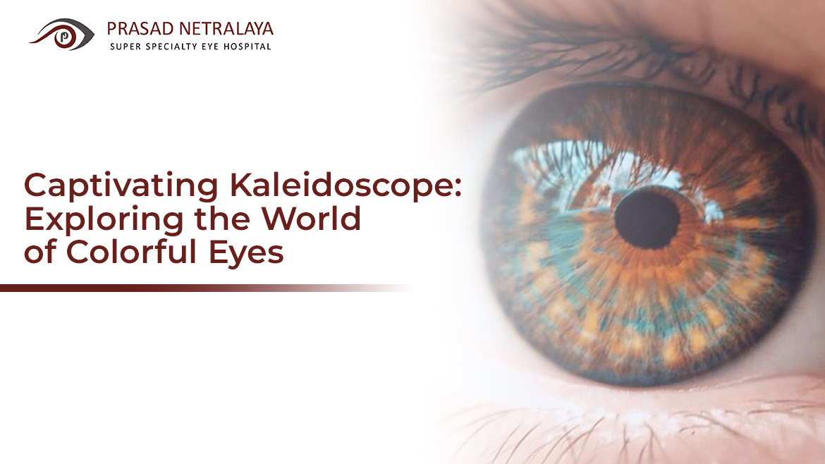 Captivating Kaleidoscope: Exploring the World of Colorful Eyes