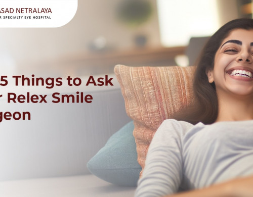 Top 5 Things to Ask Your ReLEx Smile Surgeon