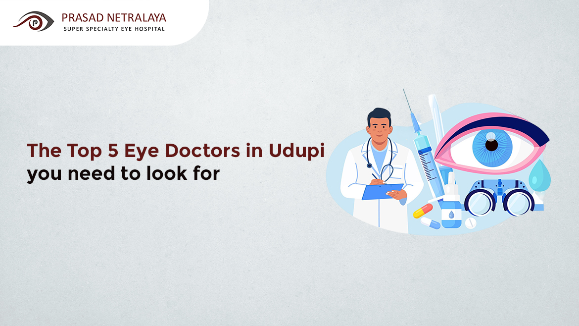 The top 5 eye doctors in Udupi you need to look for