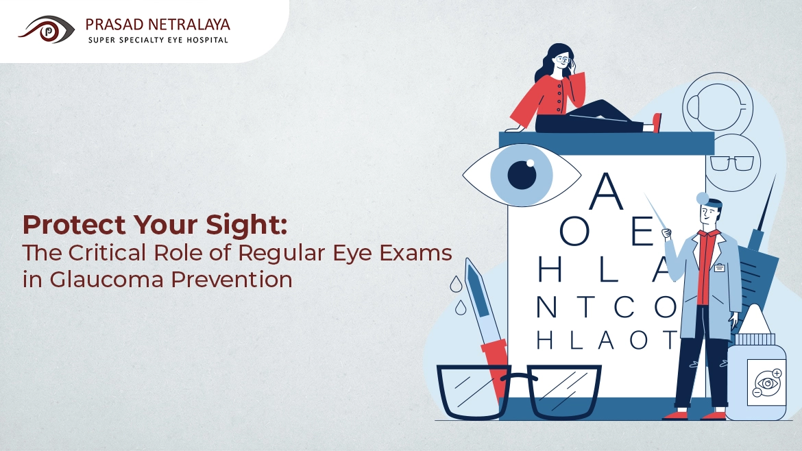 Protect Your Sight: The Critical Role of Regular Eye Exams in Glaucoma Prevention