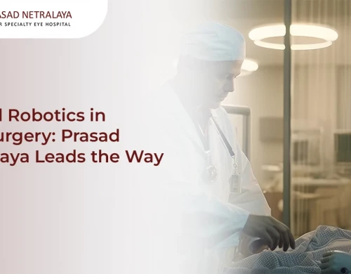 AI and Robotic Eye Surgery: Prasad Netralaya Leads the Way