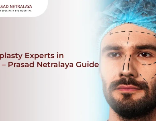 Oculoplasty in Udupi: Expert Guide at Prasad Netralaya 