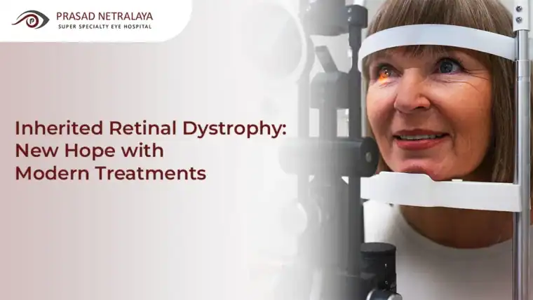Inherited Retinal Dystrophy Treatment: New Hope with Modern Treatments