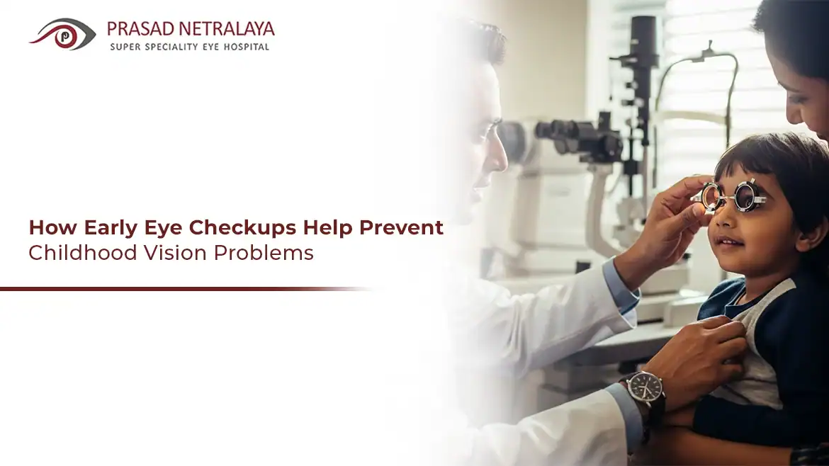 How Early Eye Checkups for Children Help Prevent Vision Problems?